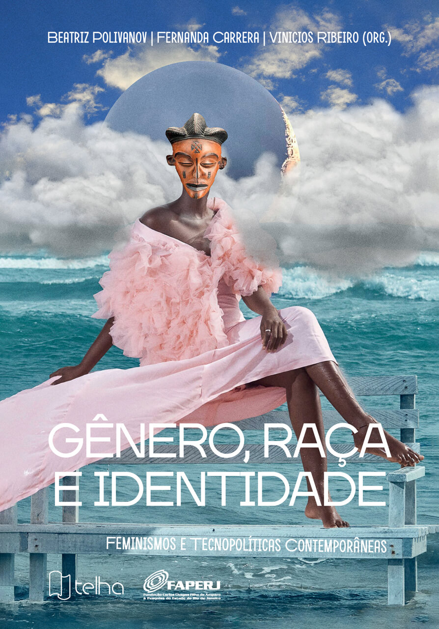 Gênero, raça e identidade: feminismos e tecnopolíticas contemporâneas